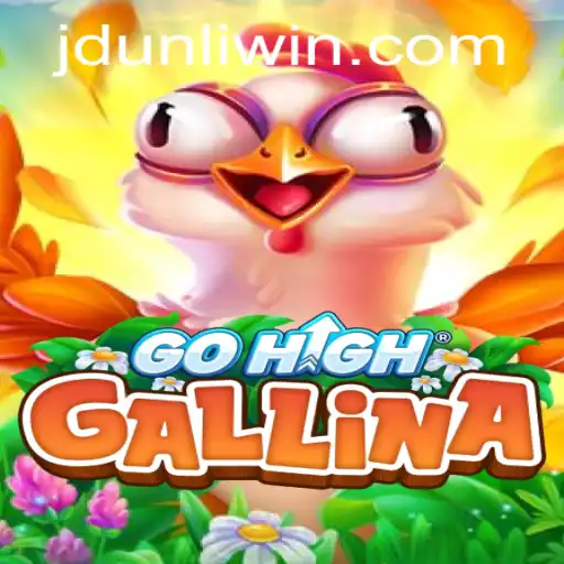Unleashing the Adventure of GoHighGallina with JD UNLI